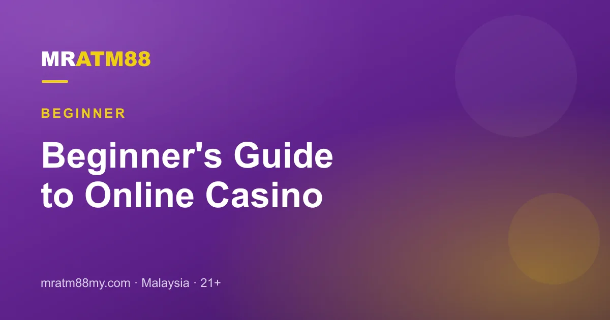 Beginner's Guide to Online Casino in Malaysia