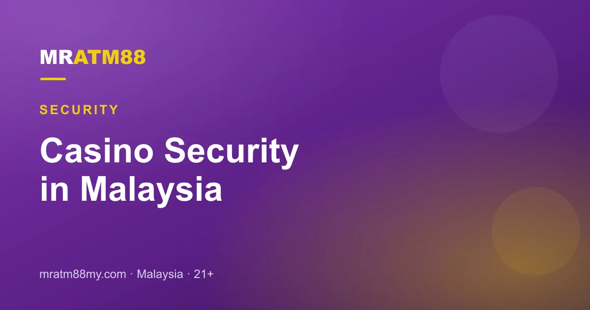 Online Casino Security in Malaysia: How to Stay Safe